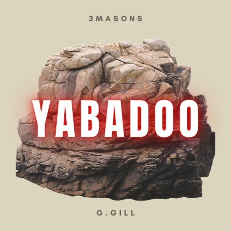 Yabadoo ft. G.Gill