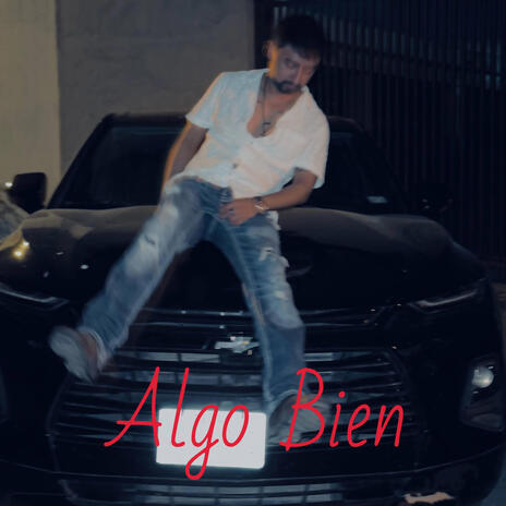 Algo Bien | Boomplay Music