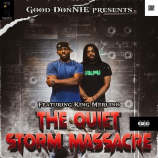 The Quiet Storm Massacre