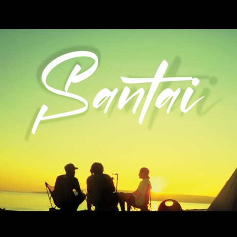 Santai | Boomplay Music