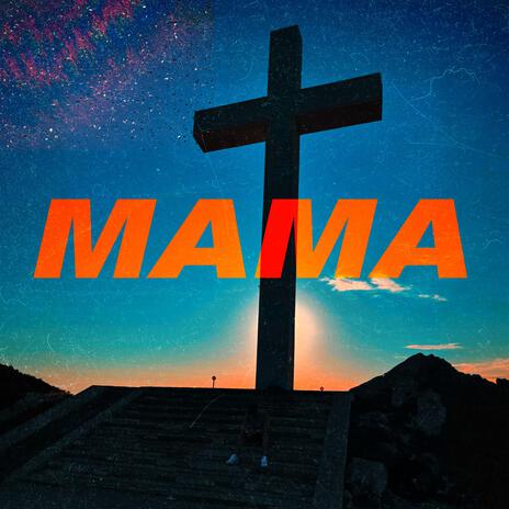 Mama | Boomplay Music