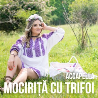 Mocirita Cu Trifoi (Accapella)