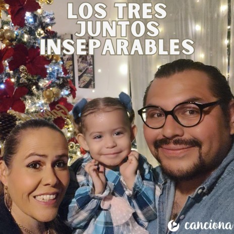 Los tres juntos inseparables | Boomplay Music