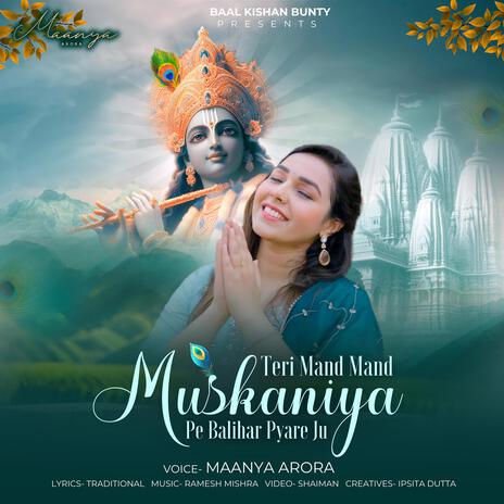 Teri mand mand muskaniya pe | Boomplay Music