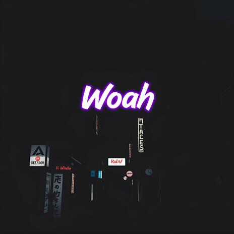 Woah | Boomplay Music