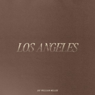 Los Angeles lyrics | Boomplay Music