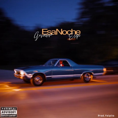 Esa Noche ft. Gonianno | Boomplay Music