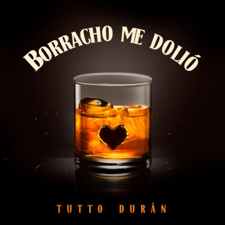 Borracho Me Dolió | Boomplay Music