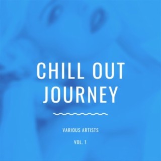 Chill Out Journey, Vol. 1
