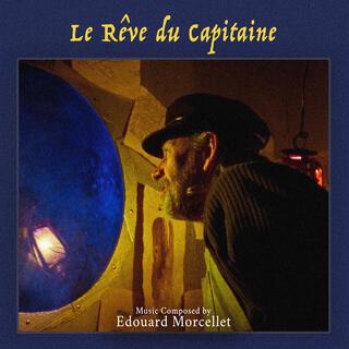 Le rêve du capitaine (Bande Son Originale du Film)