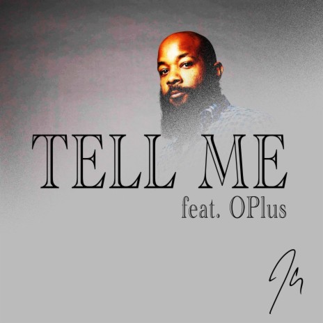 Tell Me ft. OPlus | Boomplay Music