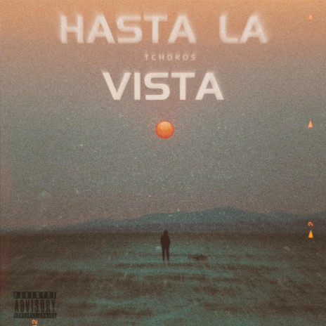 Hasta la Vista | Boomplay Music