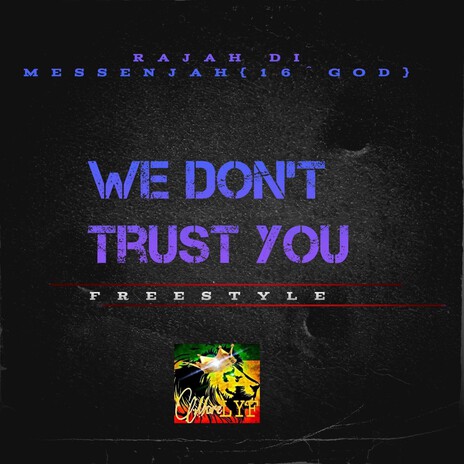 We Don't Trust You (Freestyle) | Boomplay Music