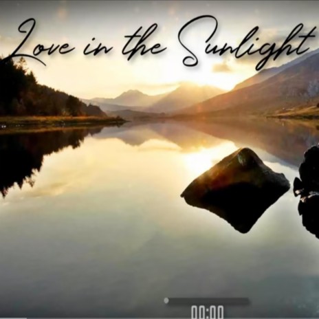 Love in the sunlight | Boomplay Music