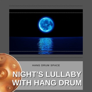 Night's Lullaby with Hang Drum