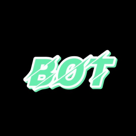 BOT | Boomplay Music