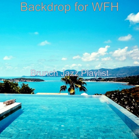 Mood for WFH - Piano Jazz | Boomplay Music