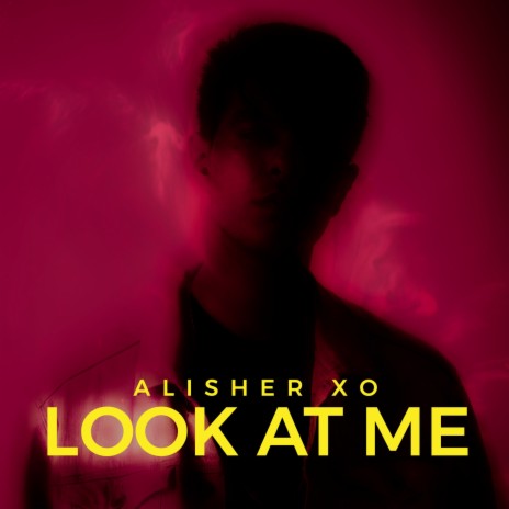 Look at Me | Boomplay Music