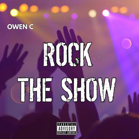 Rock The Show | Boomplay Music