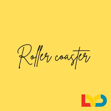 Roller Coaster | Boomplay Music