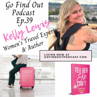 Ep.39: Kelly Does it Anyway When They Tell Her She Can't!