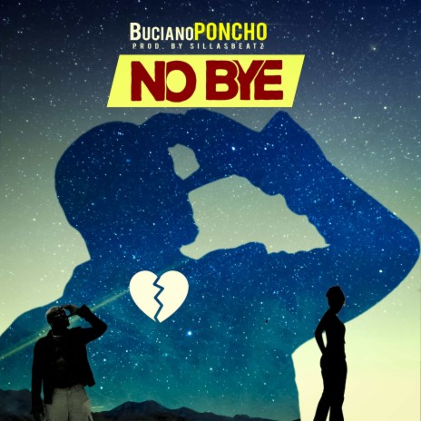 No Bye | Boomplay Music