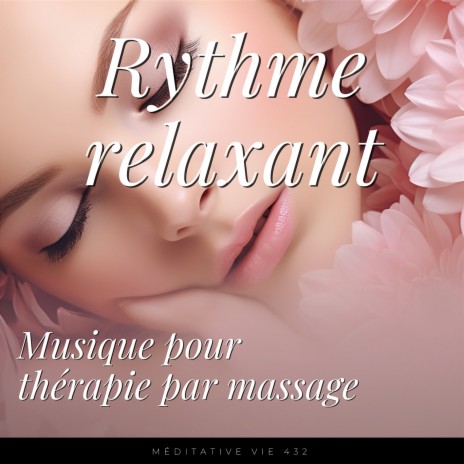 Massage (Musique relaxante) | Boomplay Music