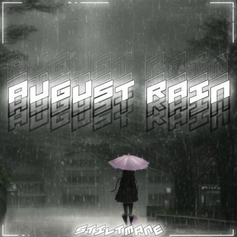 AUGUST RAIN | Boomplay Music