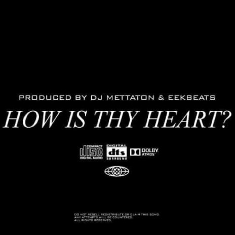 How is thy Heart? ft. DJ Mettaton