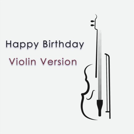 Violin (happy birthday) part 1 | Boomplay Music