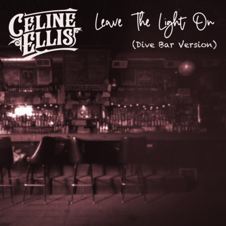 Leave The Light On (Dive Bar Version) | Boomplay Music