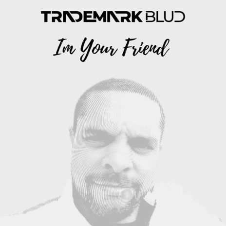 I'm Your Friend (Radio Edit) | Boomplay Music