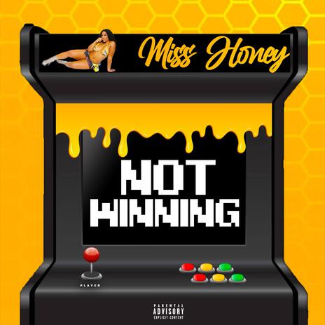 Not Winning | Boomplay Music