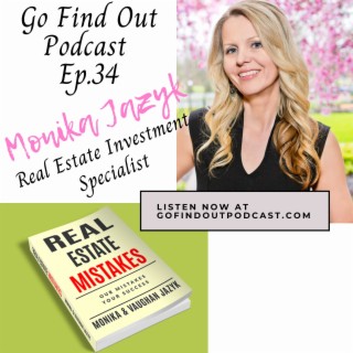 Ep. 34: Monika helps you build wealth through real estate investments!