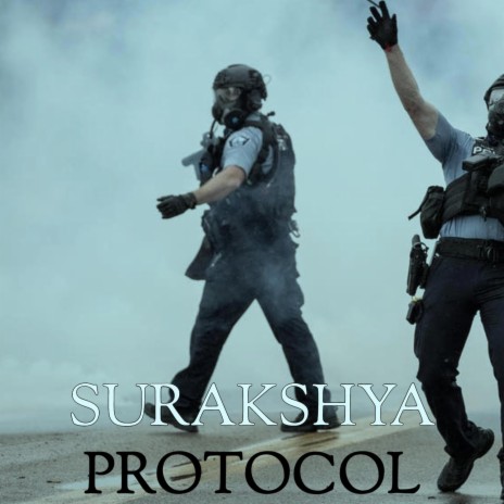 Surakshya Protocol | Boomplay Music