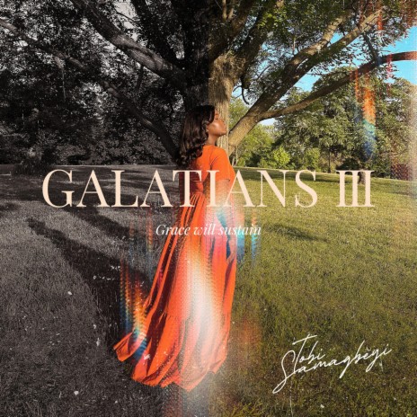 Galatian 3 (Grace Will Sustain)