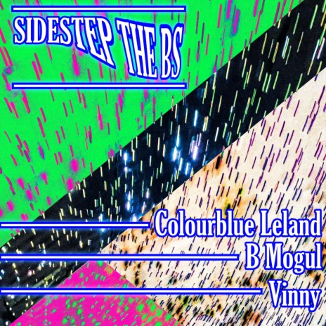 Sidestep The BS ft. B. Mogul & Vinny | Boomplay Music