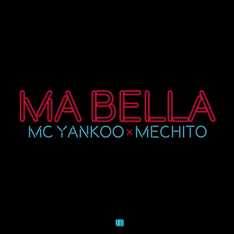 Ma bella ft. Mechito | Boomplay Music