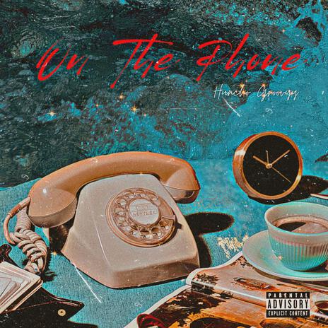 On The Phone | Boomplay Music