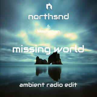 Missing world (Ambient radio edit)