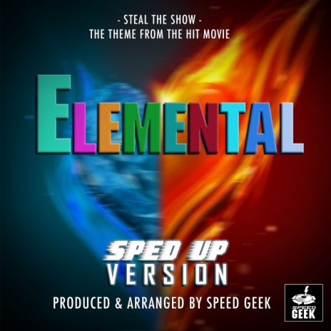 Steal The Show (From Elemental) (Sped-Up Version)
