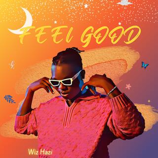 Feel Good lyrics | Boomplay Music