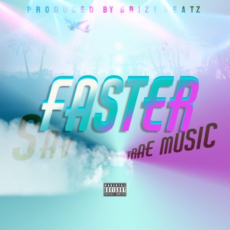 Faster ft. Trae | Boomplay Music