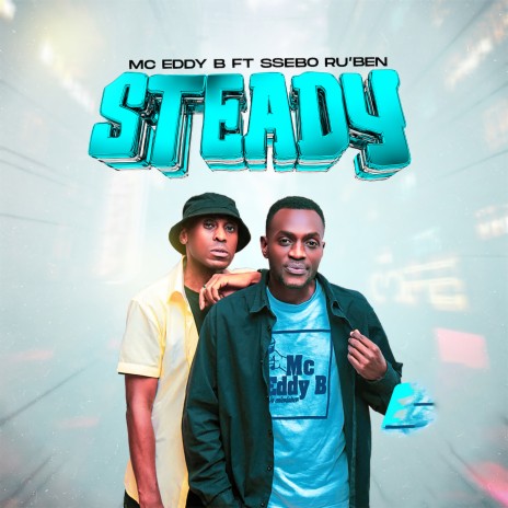 Steady ft. Mc Eddy B
