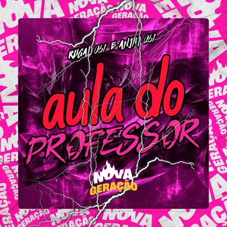 Aula do professor ft. Anjim061 & Nova Geração | Boomplay Music