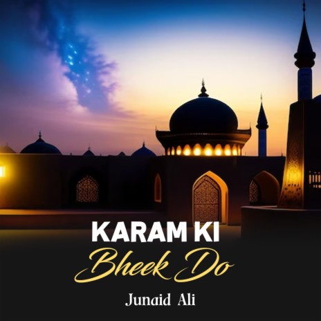 Karam Ki Bheek Do | Boomplay Music