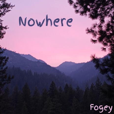 Nowhere | Boomplay Music