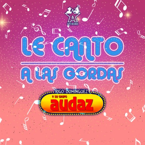 Le Canto a las Gordas | Boomplay Music