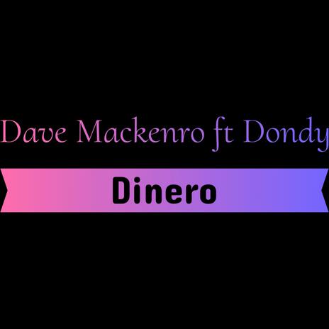 Dinero ft. Dondy | Boomplay Music