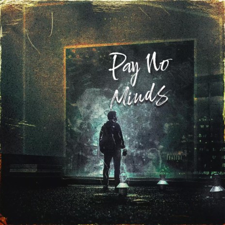 Pay No Minds ft. June B | Boomplay Music